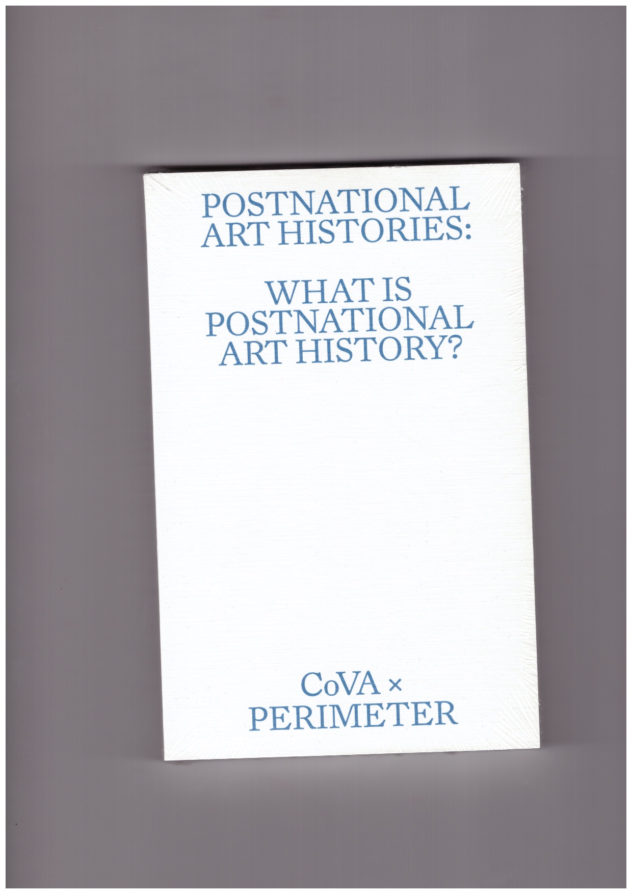 GREEN, Charles; McLEAN, Ian (eds.) - Postnational Art Histories: What is Postnational Art History?